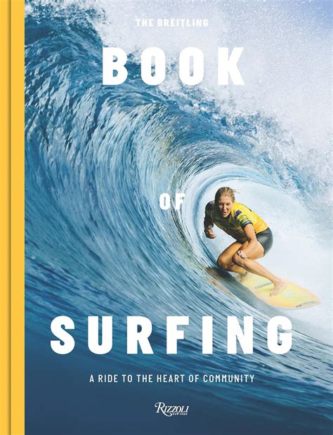 breitling the book amazon|The Breitling Book of Surfing: A Ride to the Heart of Community.